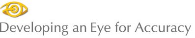 Developing an Eye for Accuracy